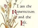 I am the Resurrection and the Life