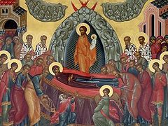 Homily on the Dormition of the Most Holy Mother of God
