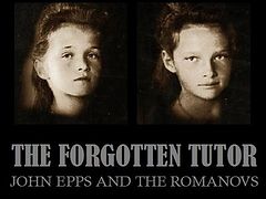 NEW BOOK: The Forgotten Tutor: John Epps and the Romanovs