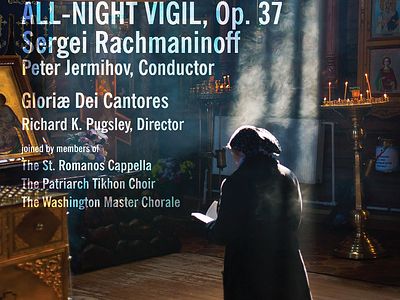 MUSIC REVIEW: Rachmaninoff's All-Night Vigil, by Gloriae Dei Cantores