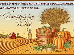 Blessed Thanksgiving from the Council of Bishops of the Ukrainian Orthodox Church From the United States of America