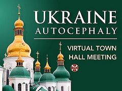Comments on the Archons’ Town Hall Meeting on Ukrainian Autocephaly