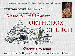 Conference “On the Ethos of the Orthodox Church” to be held at Antiochian Village